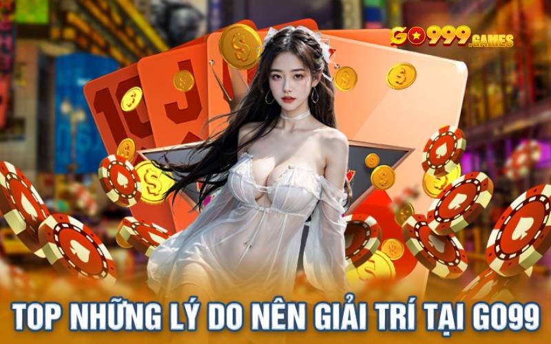 Tại sao nên đăng ký tài khoản cá cược tại Go99?